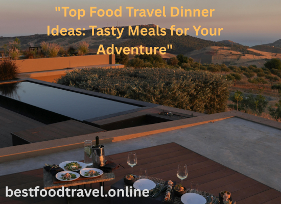 travel dinner
